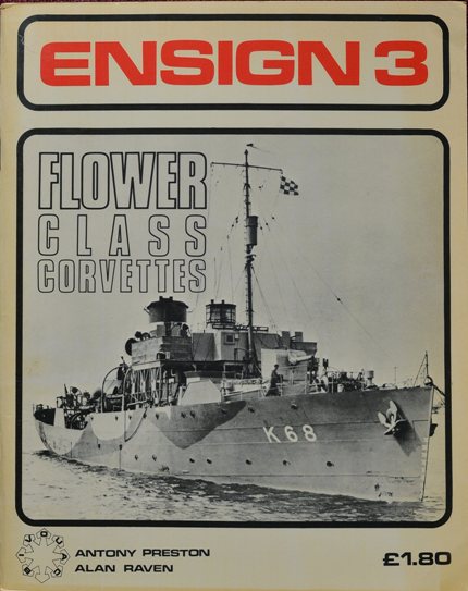 Ensign 3 : Flower Class Corvettes