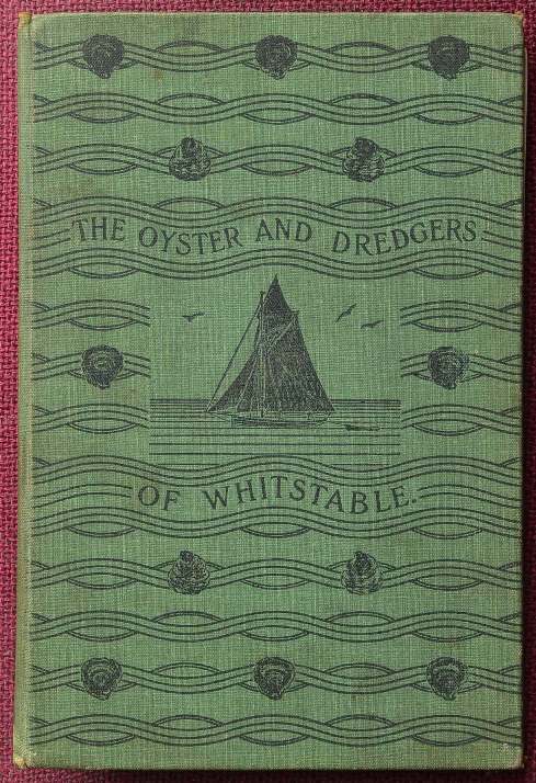 The Oysters and Dredgers of Whitstable