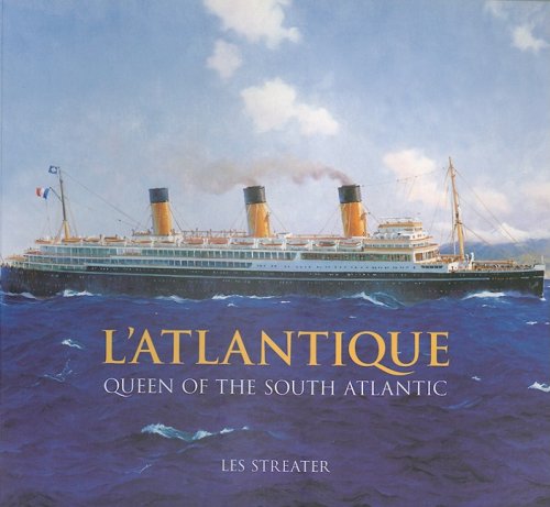 L'Atlantique : Queen of the South Atlantic
