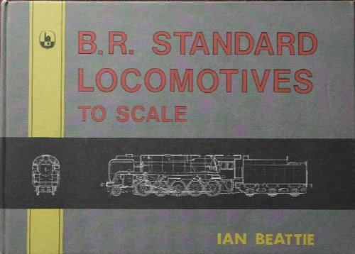 B.R. Standard Locomotives to Scale
