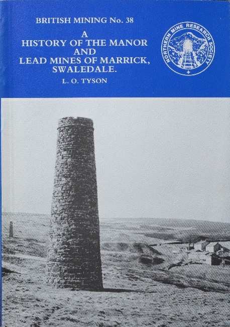 History of the Manor and Lead Mines of Marrick, Swaledale
