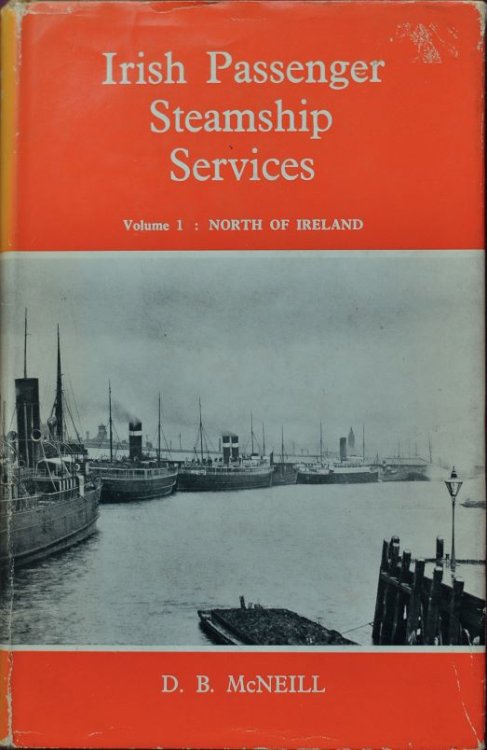 Irish Passenger Steamship Services Volume 1 : North of Ireland