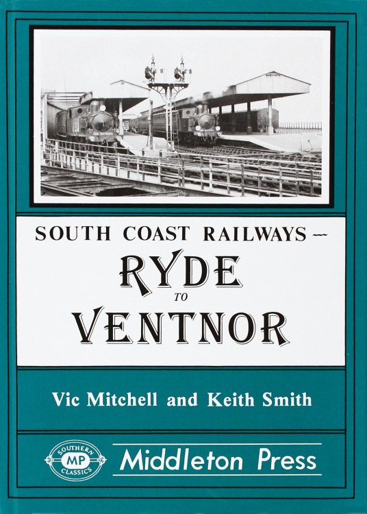SOUTH COAST RAILWAYS - RYDE TO VENTNOR