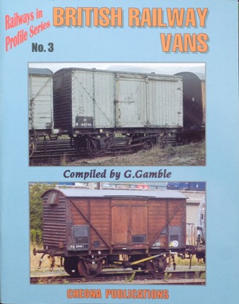 RAILWAYS IN PROFILE SERIES No.3 BRITISH RAILWAY VANS