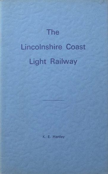 THE LINCOLNSHIRE COAST LIGHT RAILWAY
