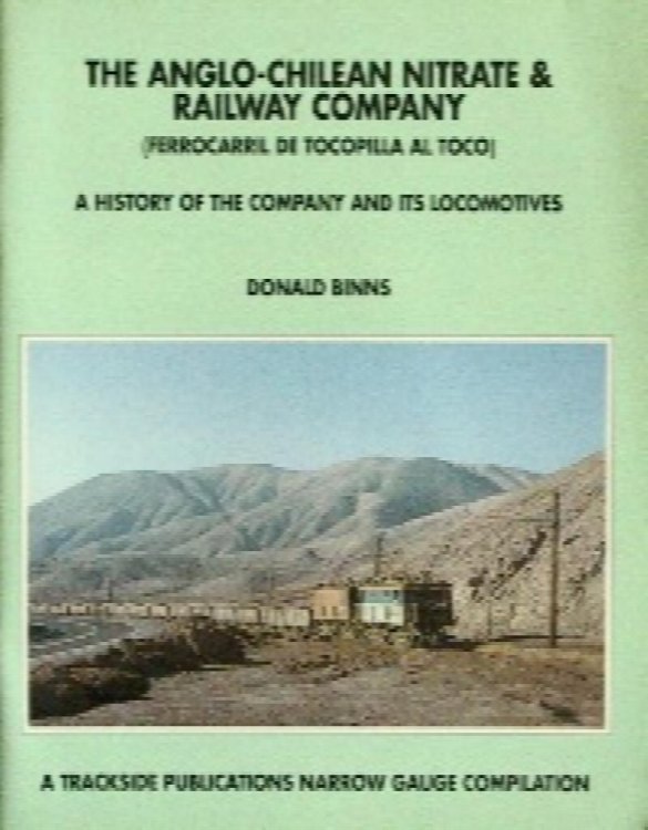 The Anglo-Chilean Nitrate & Railway Company (Ferrocarril de Tocopilla al Toco)