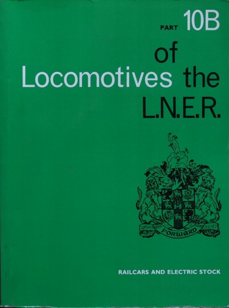 LOCOMOTIVES OF THE L.N.E.R. Part 10B