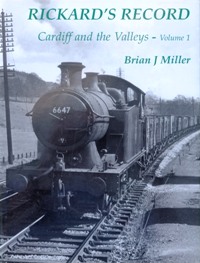 Rickard's Record Volume 1 : Cardiff and the Valleys