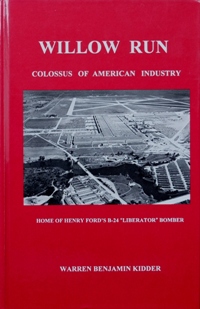 Willow Run : Colossus of American Industry