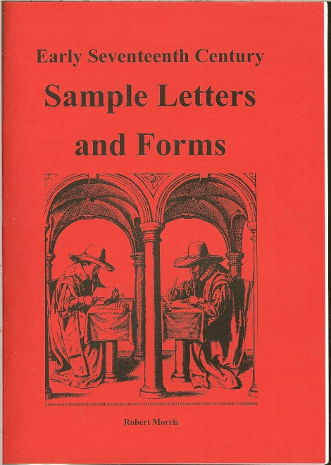 EARLY SEVENTEENTH CENTURY SAMPLE LETTERS AND FORMS
