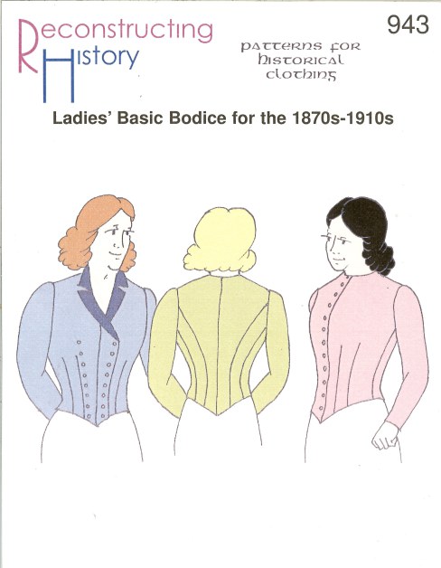 RH943: LADIES' BASIC BODICE FOR THE 1870S-1910S