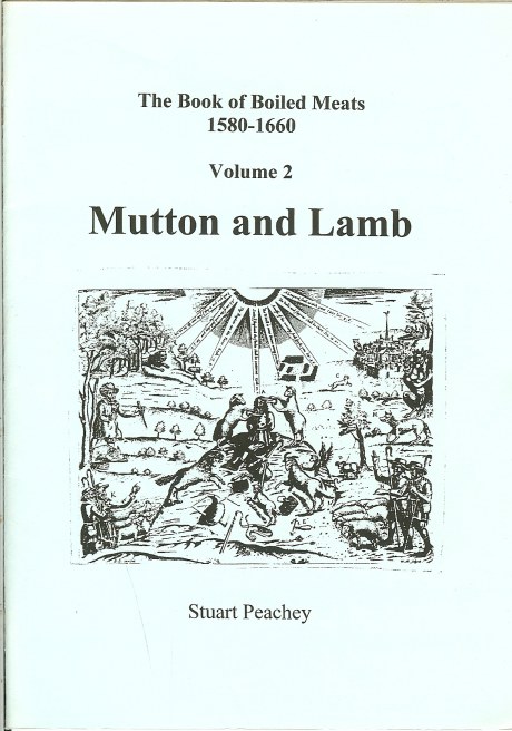THE BOOK OF BOILED MEATS 1580-1660 VOLUME 2: MUTTON AND LAMB
