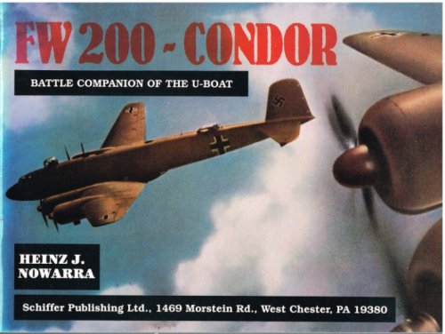 FW 200 - CONDOR : BATTLE COMPANION OF THE U-BOAT