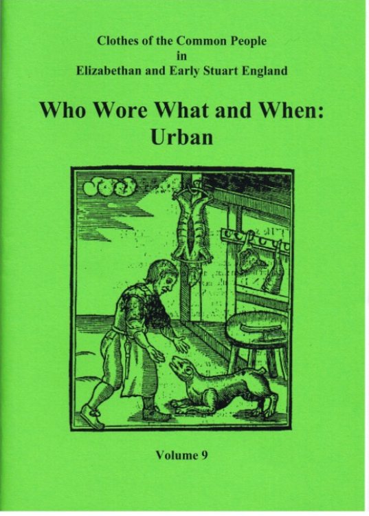 CLOTHES OF THE COMMON PEOPLE VOLUME 9: WHO WORE WHAT AND WHEN: URBAN