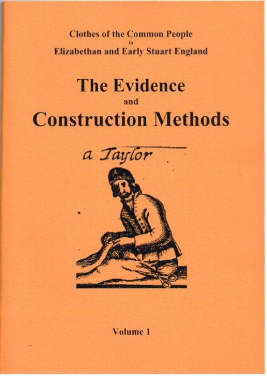 CLOTHES OF THE COMMON PEOPLE VOLUME 1: THE EVIDENCE AND CONSTRUCTION TECHNIQUES