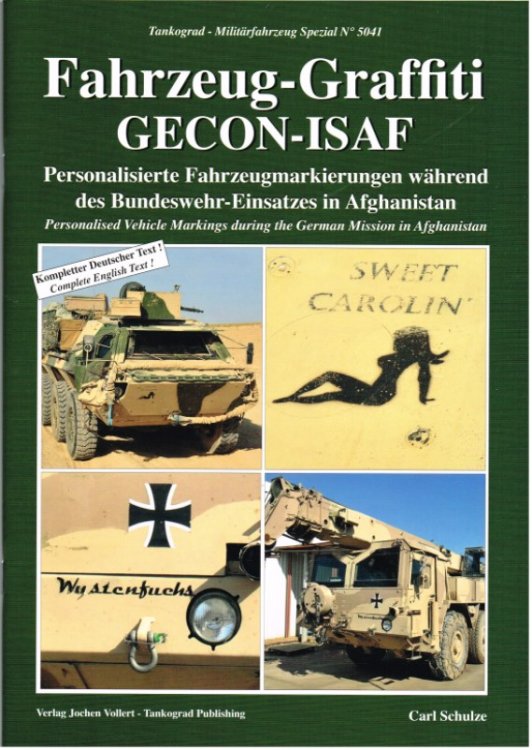 FAHRZEUG-GRAFFITI GECON-ISAF: PERSONALISED VEHICLE MARKINGS DURING THE GERMAN MISSION IN AFGHANISTAN