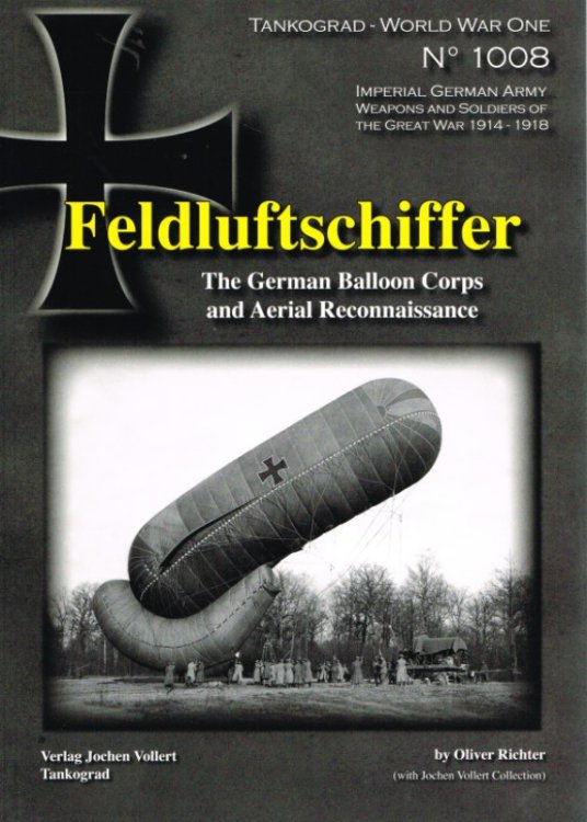 FELDLUFTSCHIFFER : THE GERMAN BALLOON CORPS AND AERIAL RECONNAISSANCE