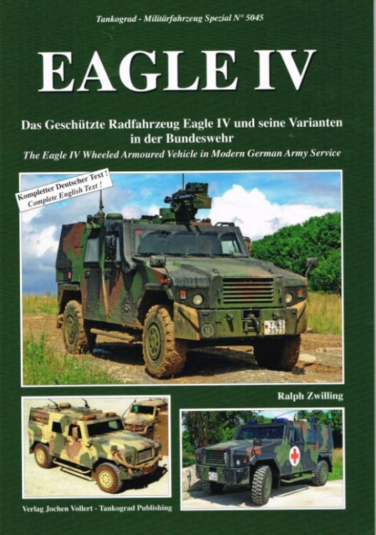 EAGLE IV : THE EAGLE IV WHEELED ARMOURED VEHICLE IN MODERN GERMAN ARMY SERVICE