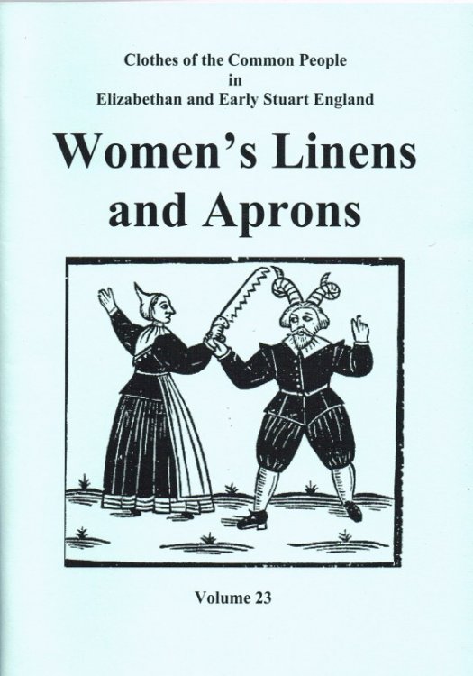 CLOTHES OF THE COMMON PEOPLE VOLUME 23: WOMEN'S LINENS AND APRONS