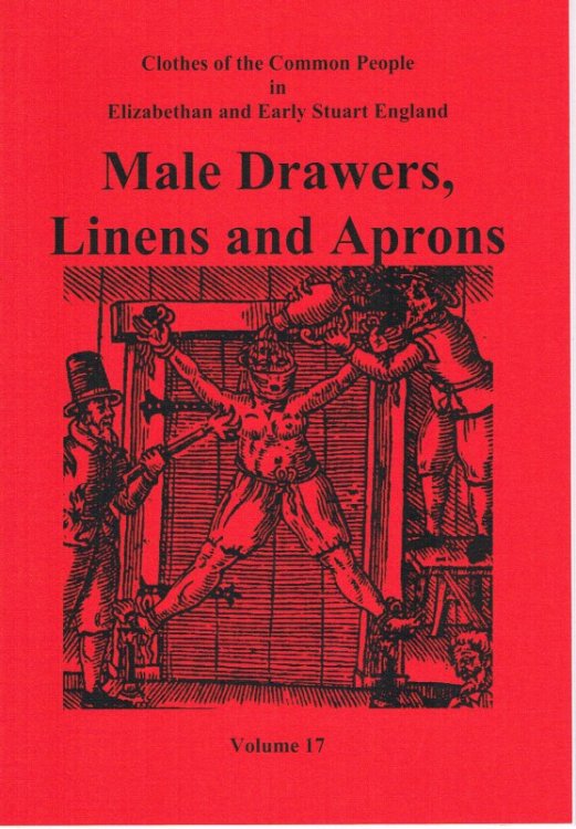 CLOTHES OF THE COMMON PEOPLE VOLUME 17: MALE GARMENTS: LINENS AND APRONS