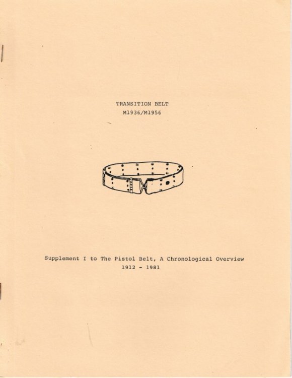 TRANSITION BELT M1936/M1956 : SUPPLEMENT TO THE PISTOL BELT, A CHRONOLOGICAL OVERVIEW 1912-1981