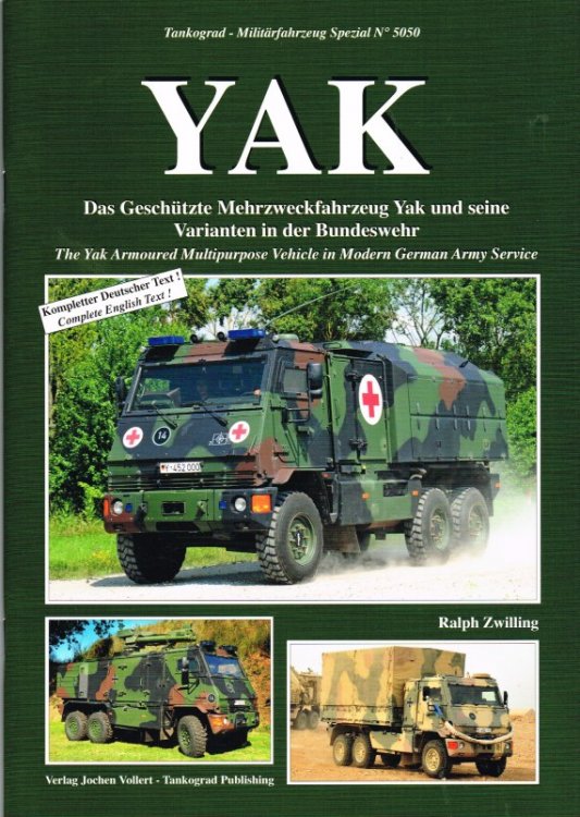 YAK : THE YAK ARMOURED MULTIPURPOSE VEHICLE IN MODERN GERMAN ARMY SERVICE