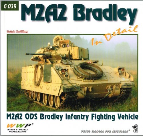 M2A2 BRADLEY IN DETAIL: M2A2 ODS BRADLEY INFANTRY FIGHTING VEHICLE