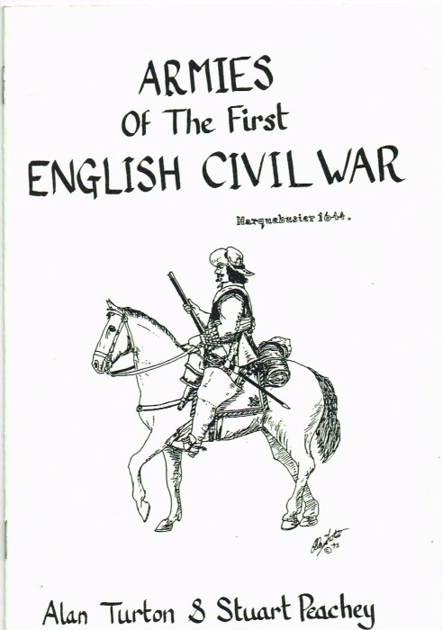 Image for ARMIES OF THE FIRST ENGLISH CIVIL WAR ARMIES OF THE FIRST ENGLISH CIVIL WAR