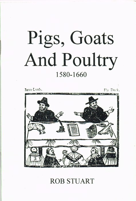 PIGS, GOATS AND POULTRY 1580-1660