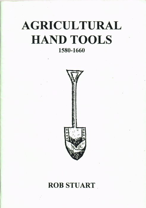 AGRICULTURAL HAND TOOLS 1580-1660