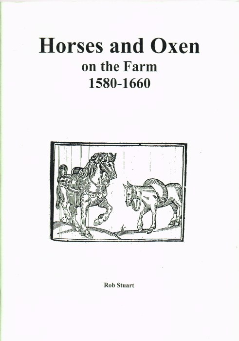 HORSES AND OXEN ON THE FARM 1580-1660