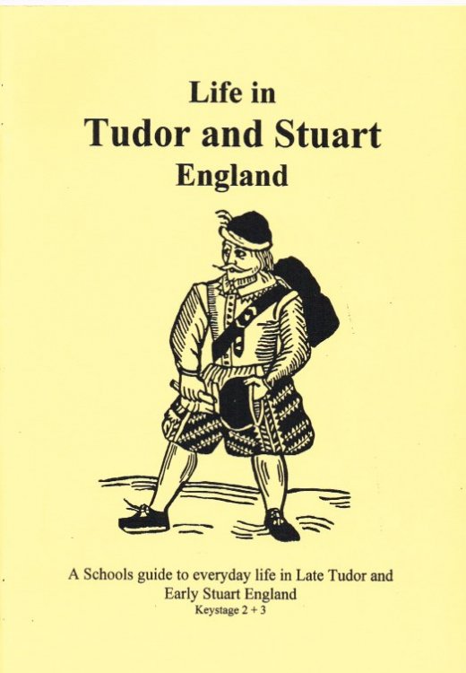 LIFE IN TUDOR AND STUART ENGLAND