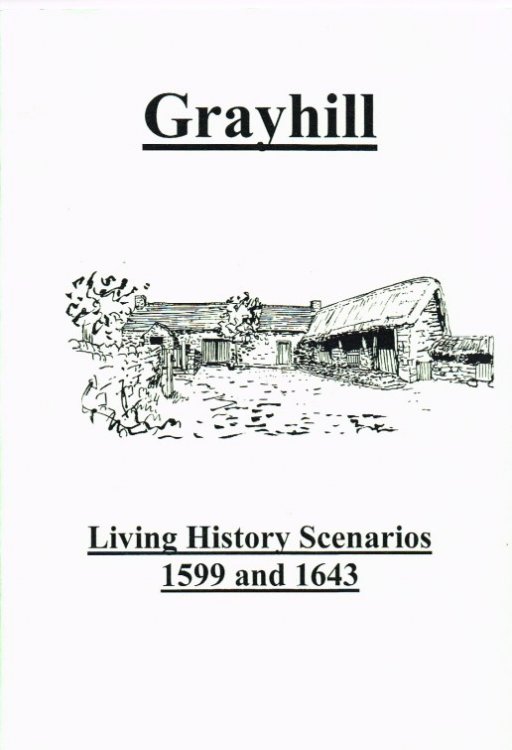 GRAYHILL : LIVING HISTORY SCENARIOS 1599 AND 1643