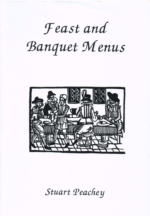 FEAST AND BANQUET MENUS 1580-1660