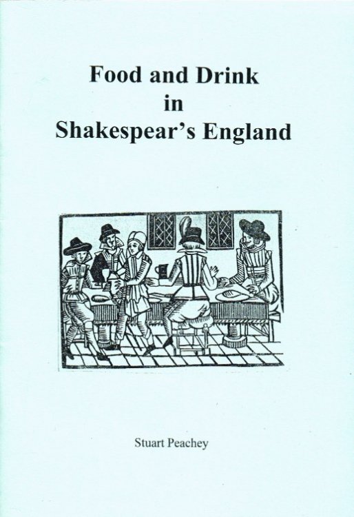 FOOD AND DRINK IN SHAKESPEARE'S ENGLAND