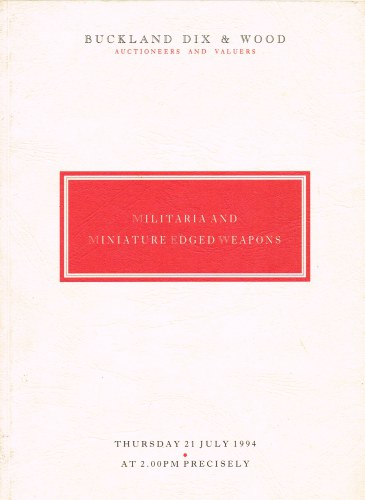 AUCTION OF MILITARIA INCLUDING THE IMPORTANT COLLECTION OF MINIATURE EDGED WEAPONS FORMED BY THE LATE ALAN G. MERSH (AUCTION CATALOGUE)