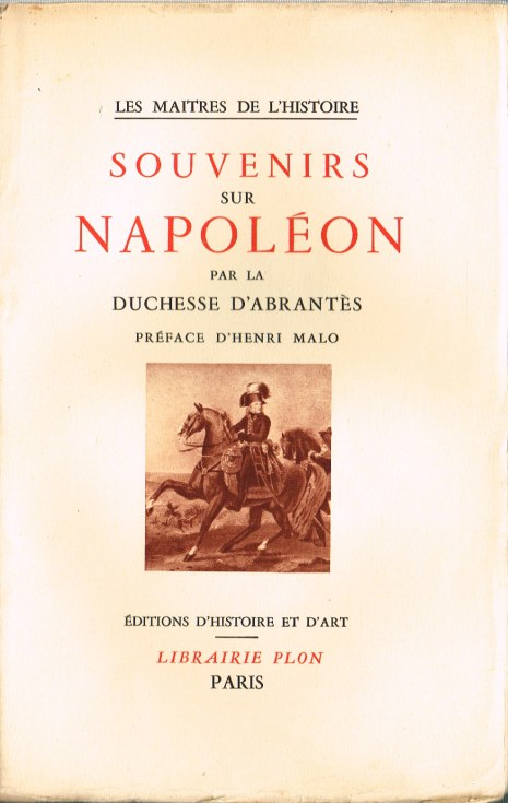 SOUVENIRS SUR NAPOLEON PAR LA DUCHESSE D'ABRANTES (FRENCH TEXT)
