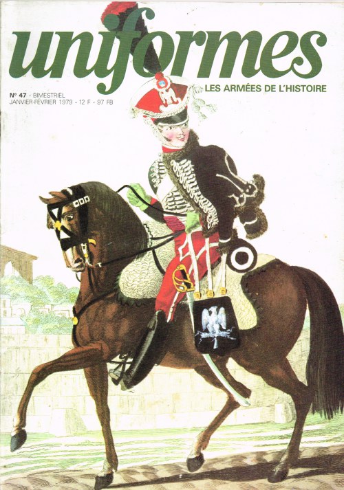 UNIFORMES : LES ARMEES DE L'HISTOIRE: NO.47 JANUARY - FEBRUARY 1979