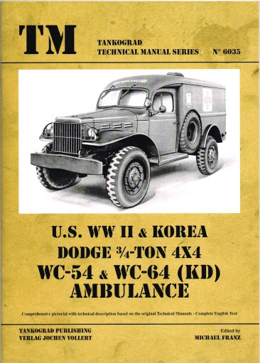 US WWII & KOREA DODGE 3/4-TON 4X4 WC-54 & WC-64 (KD) AMBULANCE