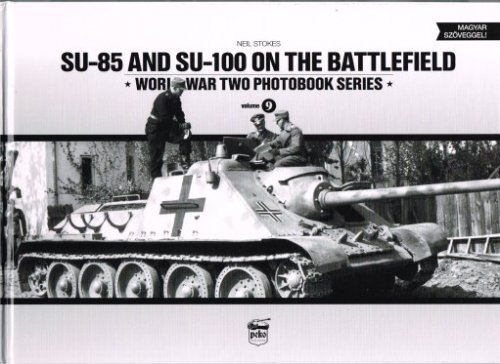 SU-85 AND SU-100 ON THE BATTLEFIELD