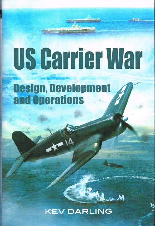 US CARRIER WAR : DESIGN, DEVELOPMENT AND OPERATIONS