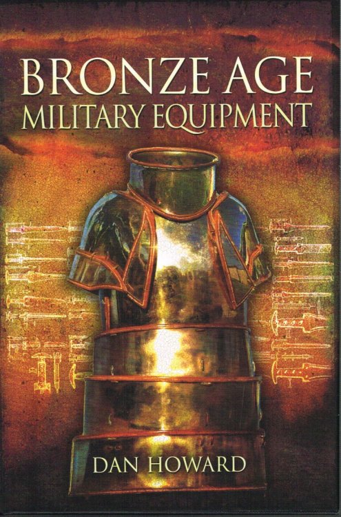 BRONZE AGE MILITARY EQUIPMENT