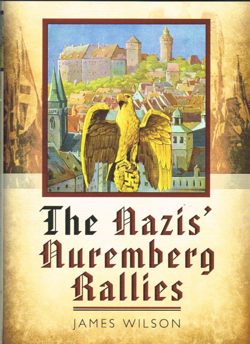 THE NAZIS' NUREMBERG RALLIES