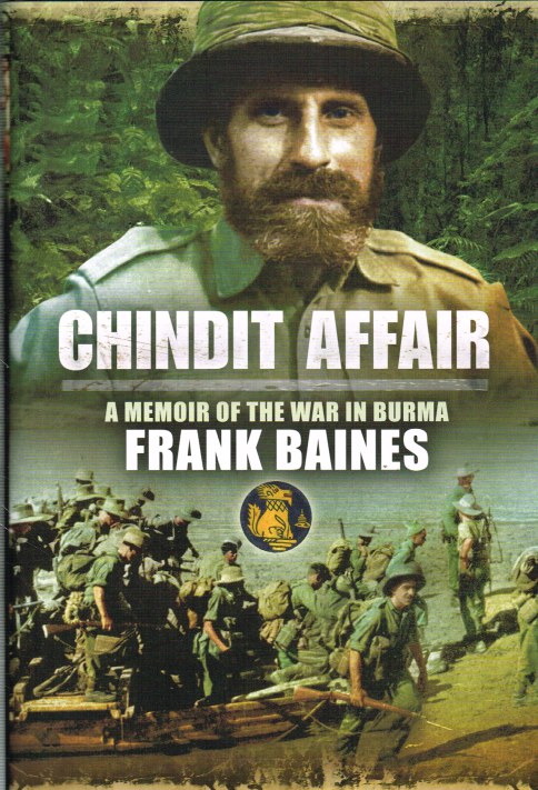 CHINDIT AFFAIR : A MEMOIR OF THE WAR IN BURMA