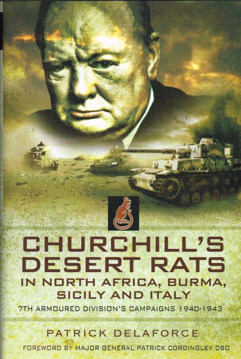 CHURCHILL'S DESERT RATS IN NORTH AFRICA, BURMA, SICILY AND ITALY