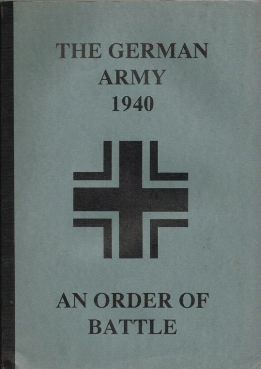 THE GERMAN ARMY 1940 : AN ORDER OF BATTLE