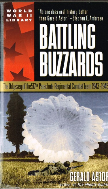 BATTLING BUZZARDS : THE ODYSSEY OF THE 517TH PARACHUTE REGIMENTAL COMBAT TEAM 1943-1945
