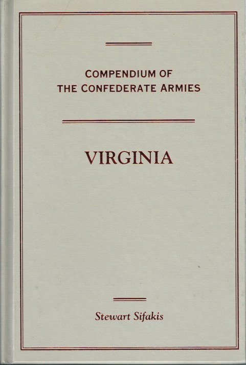 COMPENDIUM OF THE CONFEDERATE ARMIES: VIRGINIA