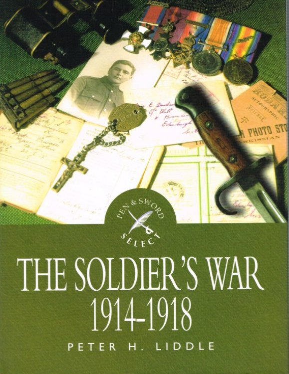 THE SOLDIER'S WAR 1914-1918