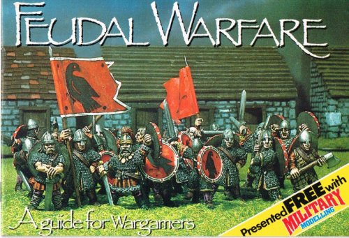 FEUDAL WARFARE : A GUIDE FOR WARGAMERS